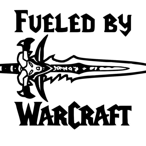 fueled by Warcraft WoW World of Warcraft frostmourne gaming Vinyl Decal Sticker - Picture 1 of 1